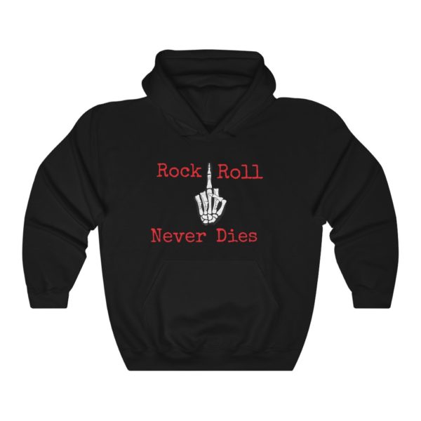 Rock & Roll Never Dies Hooded Sweatshirt